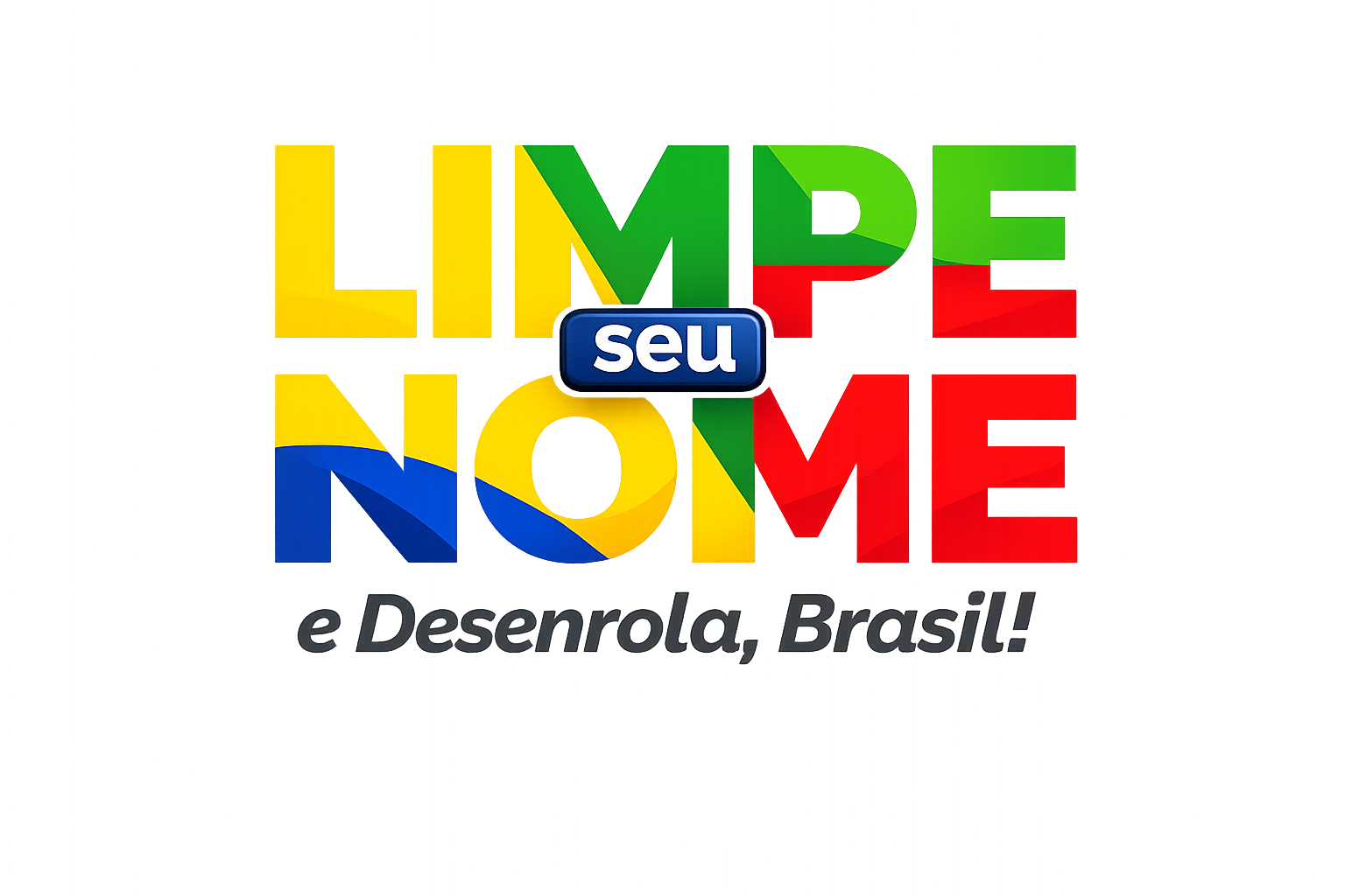 Limpe seu Nome e Desenrola, Brasil!